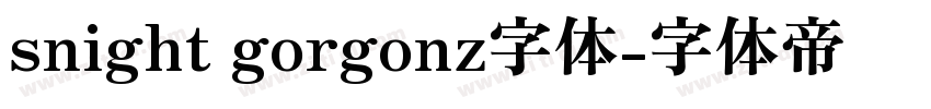 snight gorgonz字体字体转换
